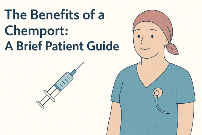 The Benefits of a Chemport: A Brief Patient Guide